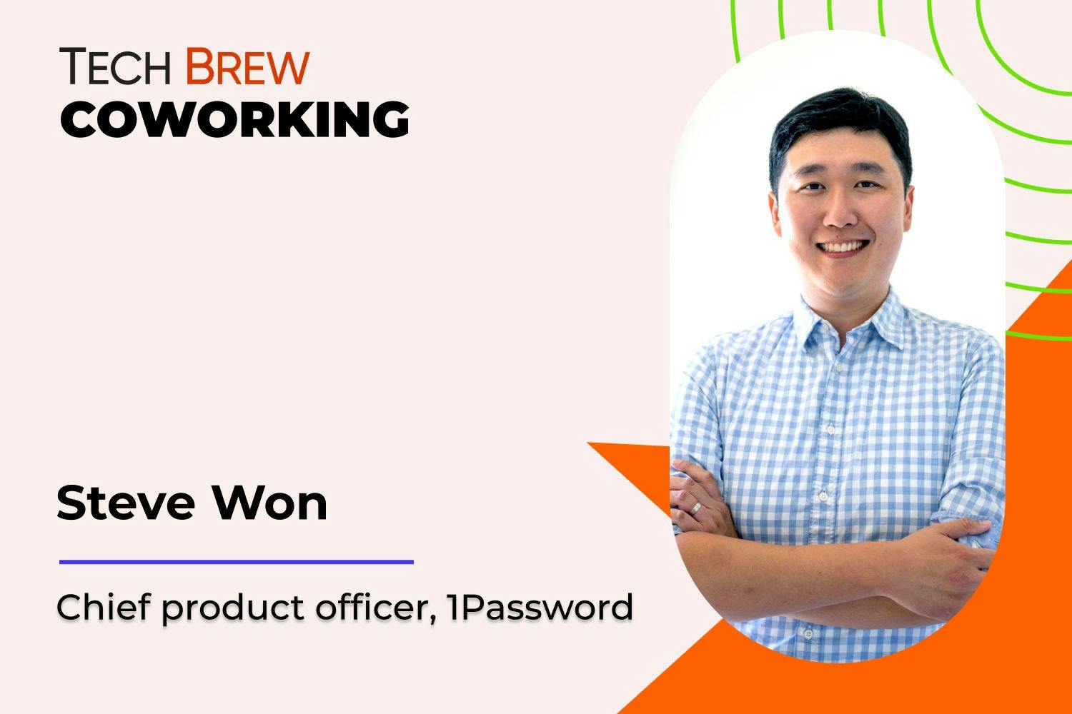 Steve Won, Chief Product Officer at 1Passwod