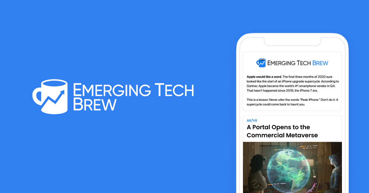 Emerging Tech Brew | Emerging Tech Brew